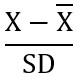 X minus mean X over SD