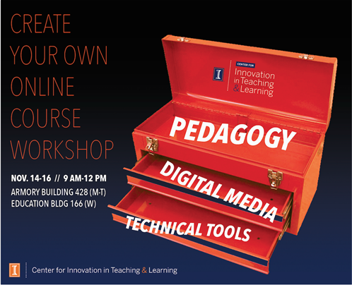 Attend the Create Your Own Online Course Workshop from 9am-12pm 11/14 - 11/16
