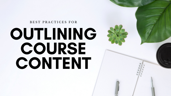 best practices for outlining course content