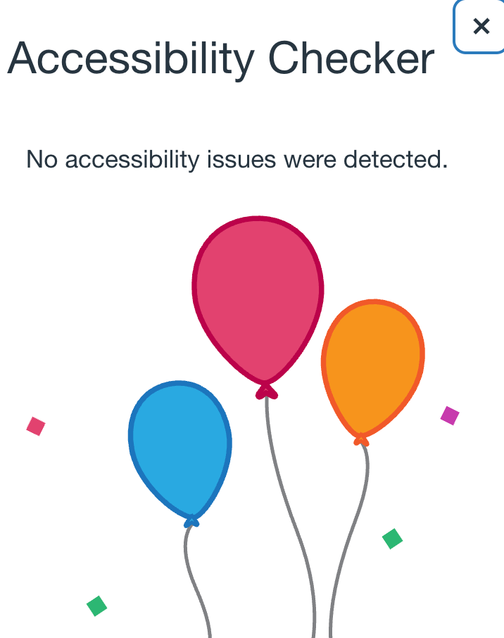 screenshot of accessibility checker results stating No accessibility issues were detected with balloons and confetti.
